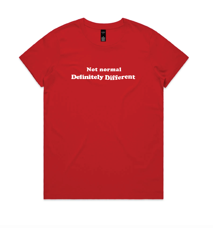 Women's Maple Tee - Not Normal Definitely Different